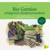 Bio-Gemüse erfolgreich direktvermarkten - Bio-Samen online kaufen - Bingenheim Biosaatgut